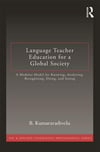language teacher education for a global society (kumaravadivelu)