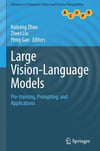 Large Vision-Language Models: Pre-training, Prompting, and Applications - Zhou, Liu, Gao