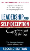 Leadership and Self-Deception: Getting Out of the Box The Arbinger Institute The Arbinger Institute