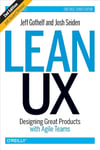 Lean UX: Designing Great Products with Agile Teams 2nd Edition Gothelf Seiden
