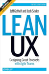 Lean UX: Designing Great Products with Agile Teams 2nd Edition Gothelf Seiden