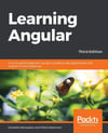 Learning Angular - Third Edition: A no-nonsense beginner's guide to building web applications with Angular 10 and TypeScript 3rd ed. Aristeidis Bampakos