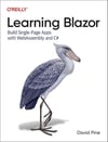 Learning Blazor: Build Single-Page Apps with WebAssembly and C# David Pine