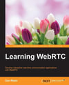 Learning WebRTC Dan Ristic