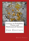 Lectures on Probability Theory and Mathematical Statistics - 2nd Edition Marco Taboga