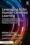 Leveraging AI for Human-Centered Learning S. Bunch R. Collins