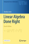 Linear Algebra Done Right (Undergraduate Texts in Mathematics) 4th ed. (Sheldon Axler)