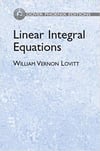 linear integral equations 2005 (william vernon lovitt)