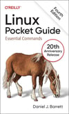 Linux Pocket Guide: Essential Commands 20th Anniversary Release 4th Edition Daniel J. Barrett