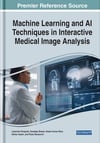 Machine Learning and Ai Techniques in Interactive Medical Image Analysis Panigrahi Biswal