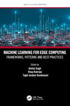 Machine Learning for Edge Computing (Edge AI in Future Computing) Singh Kukreja