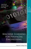 MACHINE LEARNING FOR FINANCIAL ENGINEERING Vol. 8 (Advances in Computer Science and Engineering: Texts) Gyorfi Ottucsak