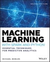 Machine Learning with Spark and Python: Essential Techniques for Predictive Analytics 2nd Edition