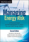 managing energy risk 2nd (burger, graeber, schindlmayr)
