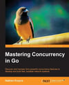 Mastering Concurrency in Go by Nathan Kozyra