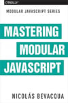 mastering modular javascript (nicolas bevacqua)