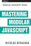 mastering modular javascript (nicolas bevacqua)