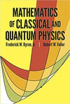 mathematics of classical and quantum physics (byron, fuller)