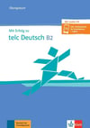 Mit Erfolg zu telc Deutsch B2: Übungsbuch mit Audio