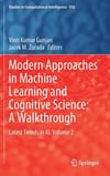 Modern Approaches in Machine Learning and Cognitive Science: A Walkthrough: Latest Trends in AI, Volume 2 (Studies in Computational Intelligence, 956 Vinit Kumar Gunjan