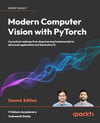 Modern Computer Vision with PyTorch: A practical roadmap from deep learning fundamentals to advanced applications and Generative AI 2nd ed. Ayyadevara Reddy