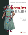 Modern Java in Action: Lambdas, streams, functional and reactive programming Raoul-Gabriel Urma