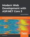 Modern Web Development with ASP.NET Core 3  An end to end guide covering the latest features of Visual Studio 2019, Blazor and Entity Framework 2nd ed. Ricardo Peres