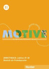 Motive B1: Kompaktkurs DaF.Deutsch als Fremdsprache / Kursbuch + Arbeitsbuch, Lektion 19–30 mit MP3-Audio