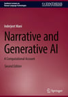 Narrative and Generative AI: A Computational Account (Synthesis Lectures on Human Language Technologies) Second Edition Inderjeet Mani
