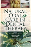 Natural Oral Care in Dental Therapy Durgesh Nandini Chauhan