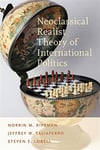 neoclassical realist theory of international politics (ripsman, taliferro, lobell)