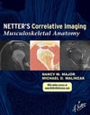 Netter's Correlative Imaging: Musculoskeletal Anatomy Nancy M. Major
