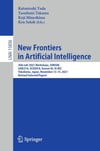 New Frontiers in Artificial Intelligence: JSAI-isAI 2021 Workshops, JURISIN, LENLS18, SCIDOCA, Kansei-AI, AI-BIZ, Yokohama, Japan, November 13–15, ... (Lecture Notes in Artificial Intelligence) Yada Takama