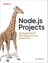 Node.js Projects: Building Real-World Web Applications and Backend APIs Jonathan Wexler