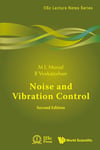 Noise and Vibration Control (Second Edition) (M L Munjal, B. Venkatesham)