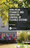 Nonlinear Dynamics and Vibration Control of Flexible Systems JIE HUANG