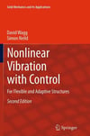 Nonlinear Vibration with Control For Flexible and Adaptive Structures Solid Mechanics and Its Applications 2nd Edition Wagg Neild