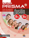 Nuevo Prisma Fusion B1+B2 : Libro del Alumno + Ejercicios + Downloadable Audios (CD li versiyon-KOD yoktur)