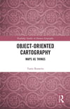 Object-Oriented Cartography (Routledge Studies in Human Geography) Tania Rossetto