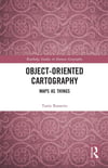 Object-Oriented Cartography (Routledge Studies in Human Geography) Tania Rossetto