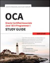 OCA: Oracle Certified Associate Java SE 8 Programmer I Study Guide: Exam 1Z0-808 1st Edition