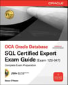 OCE Oracle Database SQL Certified Expert Exam Guide (Exam 1Z0-047) (Oracle Press) 1st Edition