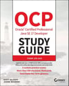 OCP Oracle Certified Professional Java SE 17 Developer Study Guide: Exam 1Z0-829 1st Edition