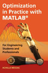 Optimization in Practice with MATLAB For Engineering Students and Professionals - Achille Messac