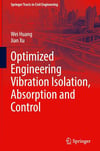 Optimized Engineering Vibration Isolation, Absorption and Control Springer Tracts in Civil Engineering Huang Xu