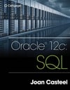 Oracle 12c: SQL 3rd Edition Joan Casteel