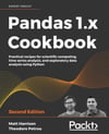 Pandas 1.x Cookbook  Practical recipes for scientific computing, time series analysis, and exploratory data analysis using Python 2nd ed. Harrison Petrou