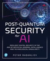 Post-Quantum Security for AI: Resilient Digital Security in the Age of Artificial General Intelligence and Technological Singularity Petar Radanliev