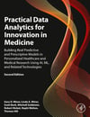 Practical Data Analytics for Innovation in Medicine 2nd Edition Miner