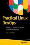 Practical Linux DevOps: Building a Linux Lab for Modern Software Development John S. Tonello